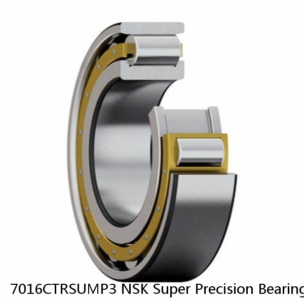 7016CTRSUMP3 NSK Super Precision Bearings